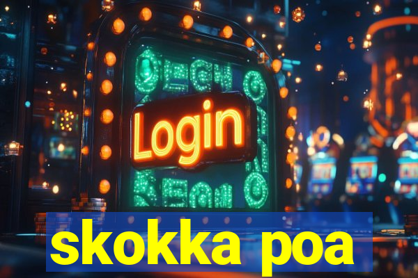 skokka poa