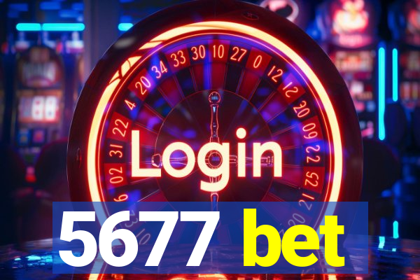 5677 bet
