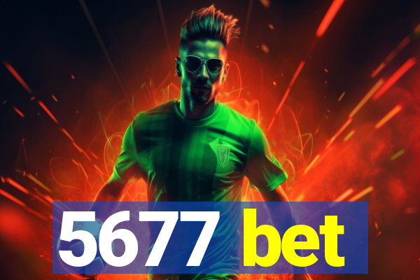 5677 bet