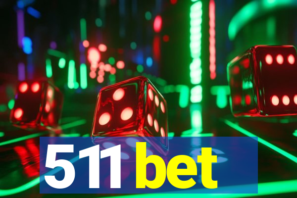 511 bet