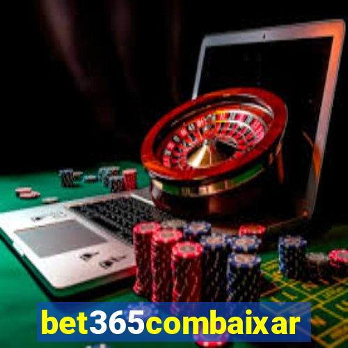 bet365combaixar