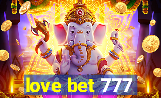 love bet 777