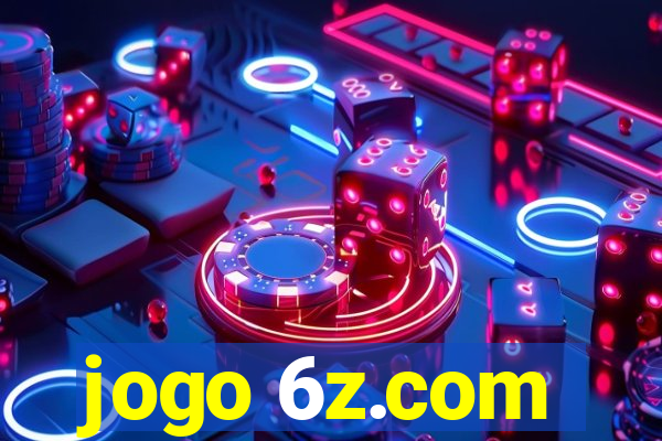 jogo 6z.com