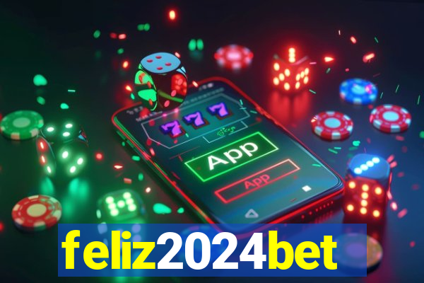 feliz2024bet