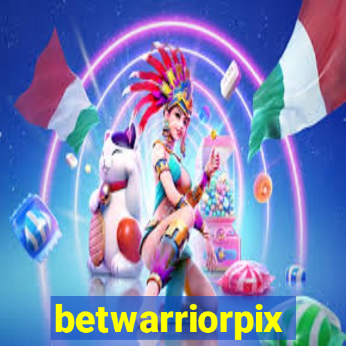 betwarriorpix