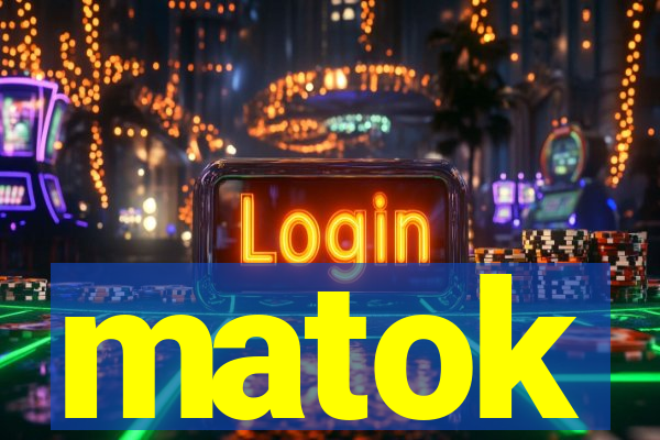 matok