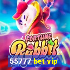 55777 bet vip