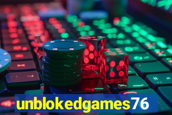 unblokedgames76