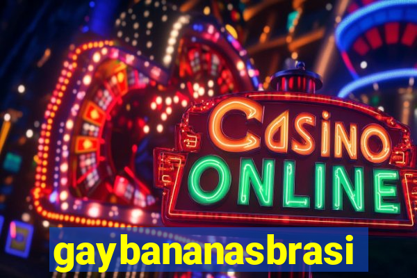 gaybananasbrasil