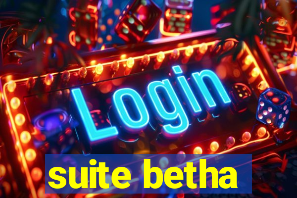 suite betha