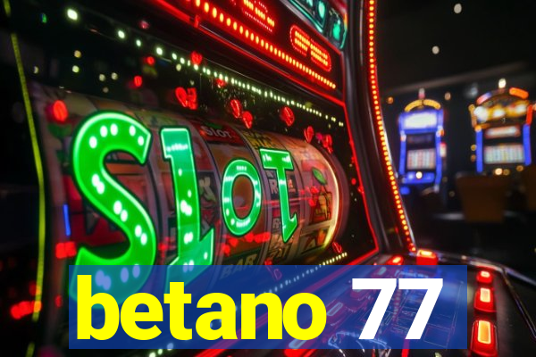 betano 77