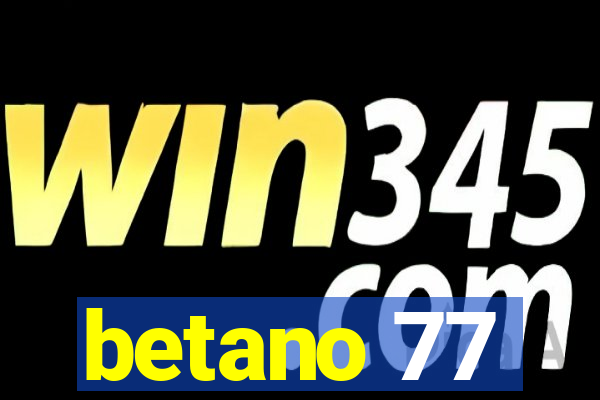 betano 77