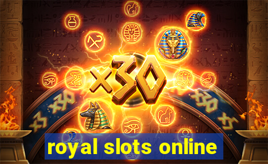 royal slots online