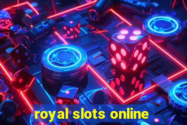 royal slots online