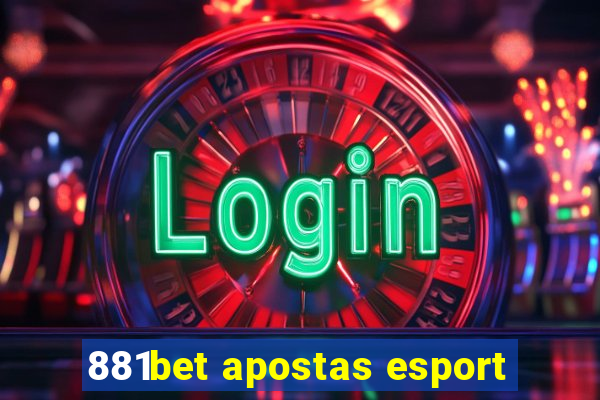 881bet apostas esport