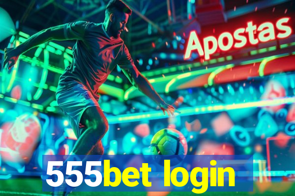 555bet login