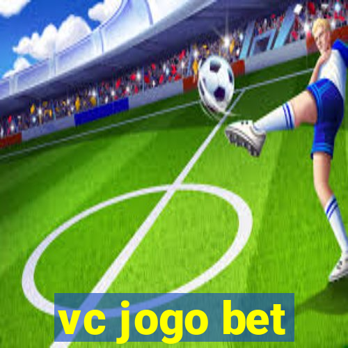 vc jogo bet
