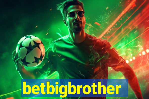 betbigbrother