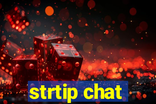 strtip chat