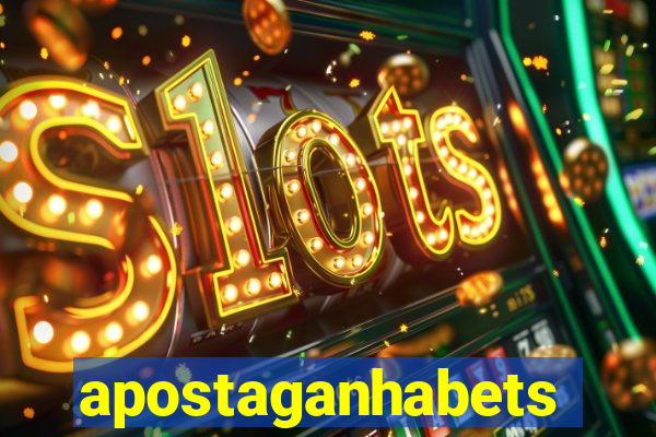 apostaganhabets
