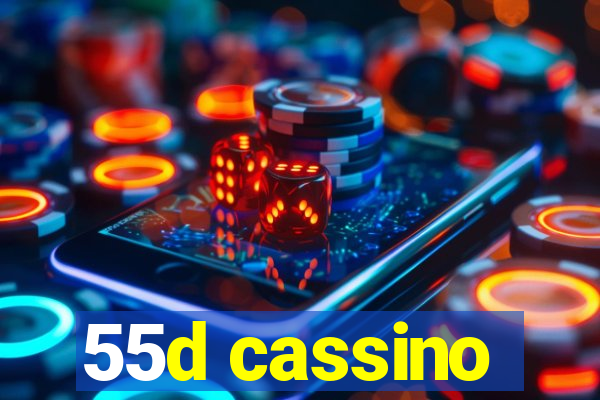 55d cassino