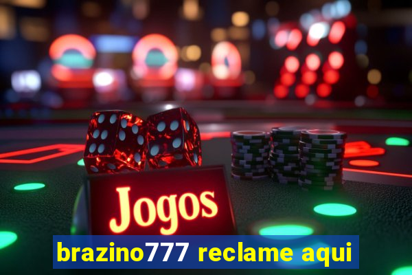 brazino777 reclame aqui