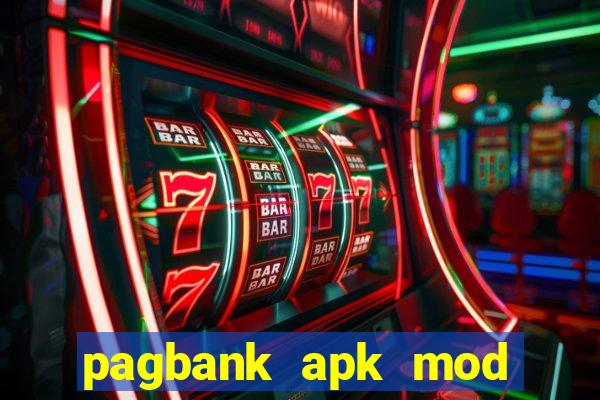 pagbank apk mod dinheiro infinito