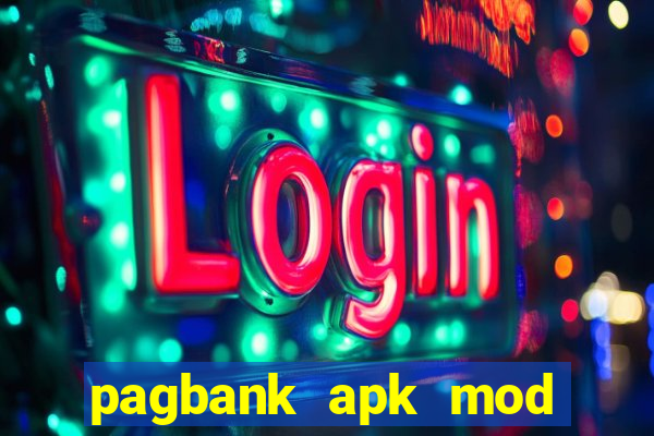 pagbank apk mod dinheiro infinito