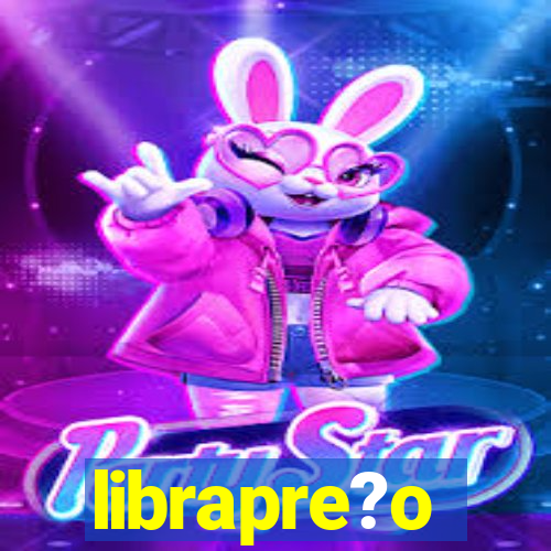librapre?o