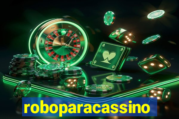 roboparacassino