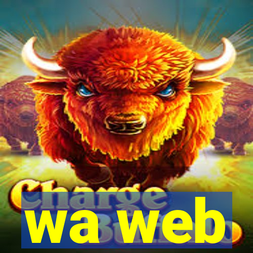 wa web