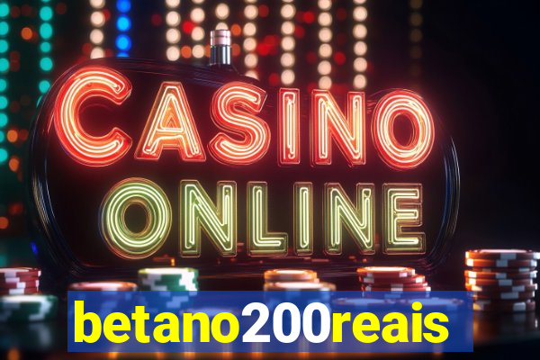 betano200reais