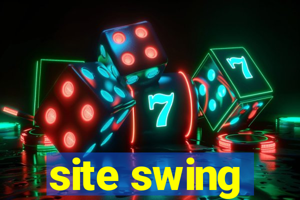 site swing