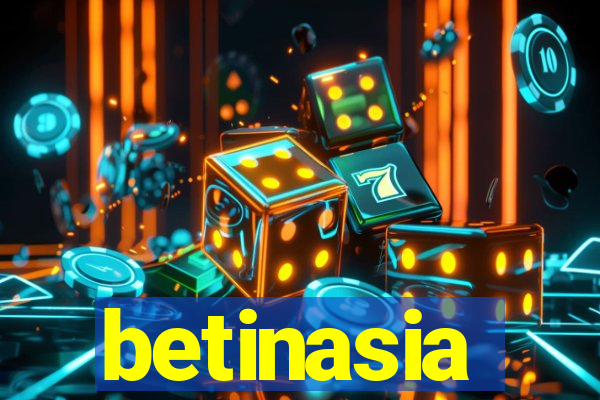 betinasia