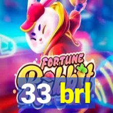 33 brl