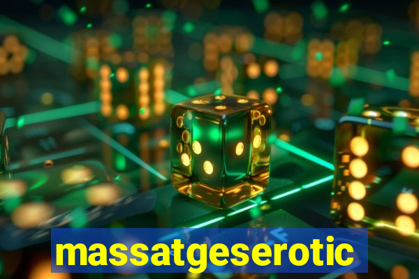 massatgeserotics's