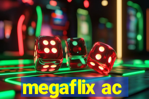 megaflix ac