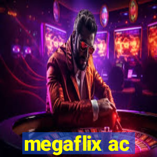 megaflix ac