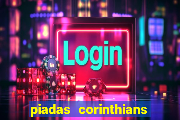 piadas corinthians x palmeiras