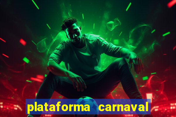 plataforma carnaval de ouro