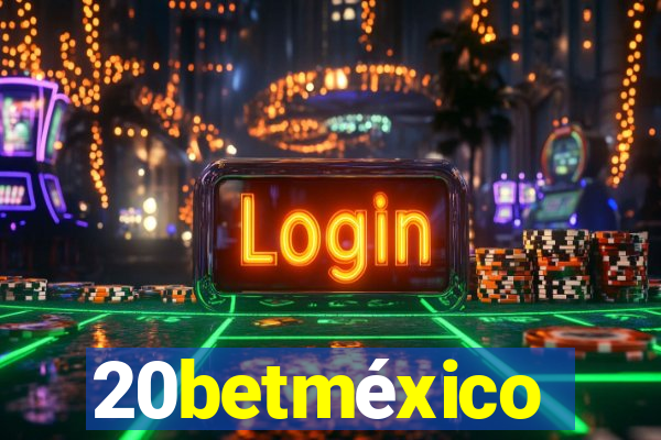 20betméxico