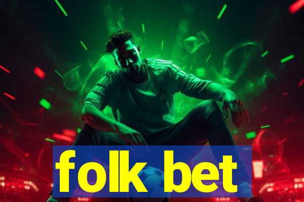 folk bet
