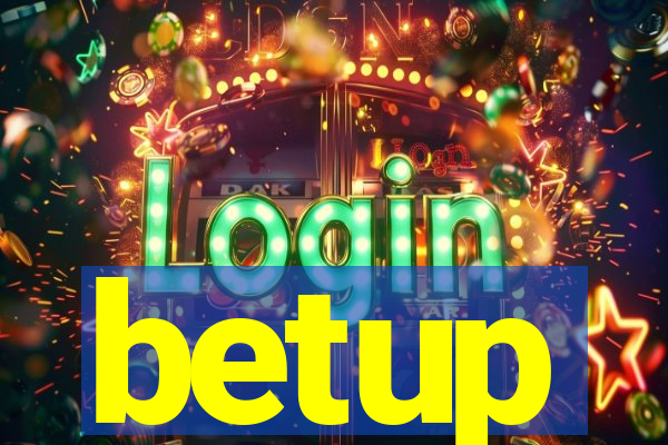 betup