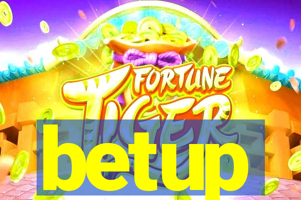 betup