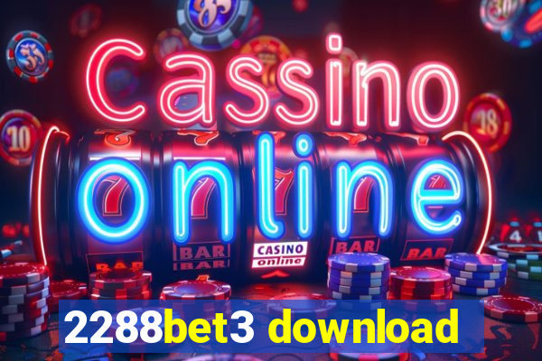 2288bet3 download