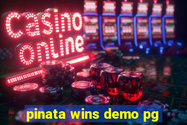 pinata wins demo pg
