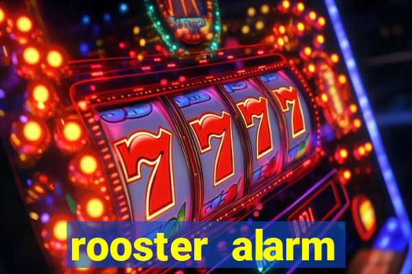 rooster alarm motorola download