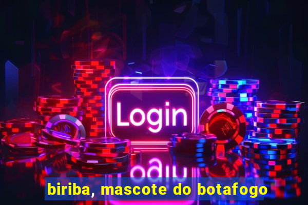 biriba, mascote do botafogo