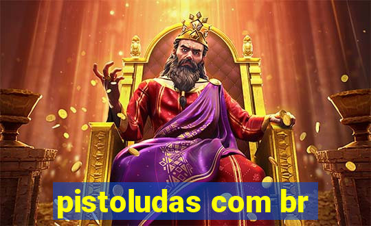 pistoludas com br