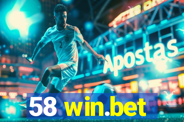 58 win.bet